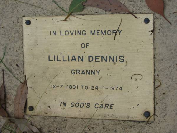 Lillian DENNIS, granny,  | 12-7-1891 - 24-1-1974;  | Dennis Family Cemetery, Daisy Hill, Logan City  | 