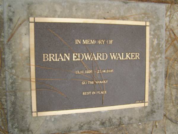 Brian Edward WALKER  | b: 13 Jan 1926  | d: 21 Apr 2006  |   | Diddillibah Cemetery, Maroochy Shire  |   | 