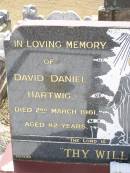 
David Daniel HARTWIG,
died 2 March 1961 aged 82 years;
Martha Maria HARTWIG,
died 3 Sept 1961 aged 66 years;
Douglas Lutheran cemetery, Crows Nest Shire
