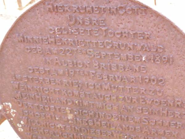Minnie Henrietta GRUNWALD, daughter,  | born 22 Sepember 1891 Albion Brisbane,  | died 19 Feb 1902;  | Douglas Lutheran cemetery, Crows Nest Shire  | 