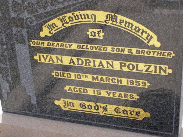 Ivan Adrian POLZIN, son brother,  | died 10 March 1959 aged 15 years;  | Douglas Lutheran cemetery, Crows Nest Shire  | 