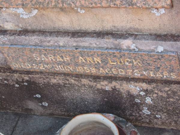 Sarah Ann LUCK  | 22 Jul 1959  | aged 72  |   | Drayton and Toowoomba Cemetery  |   | 
