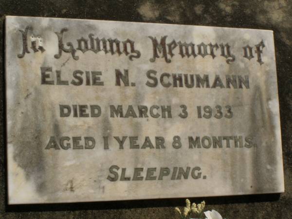 Elsie N. SCHUMANN,  | died 3 March 1933 aged 1 year 8 months;  | Dugandan Trinity Lutheran cemetery, Boonah Shire  | 