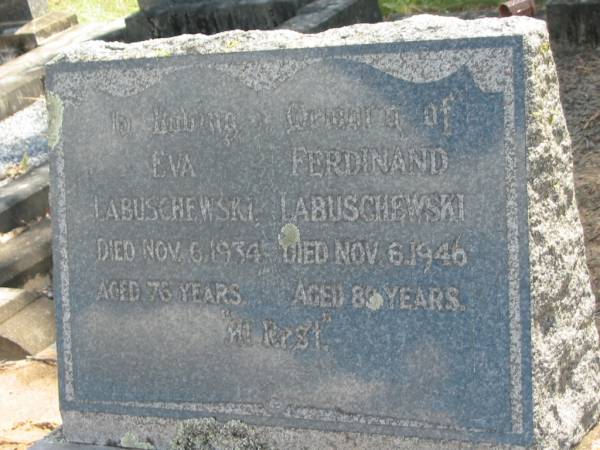 Eva LABUSCHEWSKI,  | died 6 Nov 1934 aged 76 years;  | Ferdinand LABUSCHEWSKI,  | died 6 Nov 1946 aged 89 years;  | Dugandan Trinity Lutheran cemetery, Boonah Shire  | 