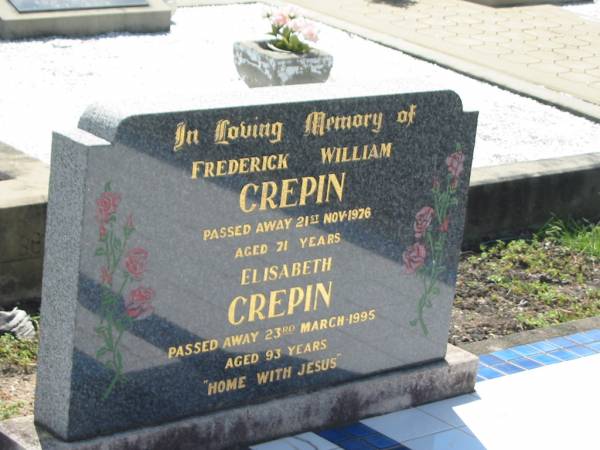 Frederick William CREPIN,  | died 21 Nov 1976 aged 71 years;  | Elisabeth CREPIN,  | died 23 March 1995 aged 93 years;  | Dugandan Trinity Lutheran cemetery, Boonah Shire  | 
