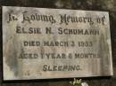 Elsie N. SCHUMANN,
died 3 March 1933 aged 1 year 8 months;
Dugandan Trinity Lutheran cemetery, Boonah Shire