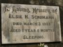 
Elsie N. SCHUMANN,
died 3 March 1933 aged 1 year 8 months;
Dugandan Trinity Lutheran cemetery, Boonah Shire
