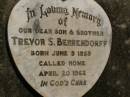 Trevor S. BEHRENDORFF, son brother, born 8 June 1959, died 20 April 1962; Dugandan Trinity Lutheran cemetery, Boonah Shire 
