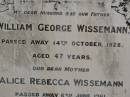 William George WISSEMANN, husband father, died 14 Oct 1928 aged 47 years; Alice Rebecca WISSEMANN, died 6 June 1961 aged 74 years; Dugandan Trinity Lutheran cemetery, Boonah Shire 