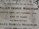 
William George WISSEMANN,
husband father,
died 14 Oct 1928 aged 47 years;
Alice Rebecca WISSEMANN,
died 6 June 1961 aged 74 years;
Dugandan Trinity Lutheran cemetery, Boonah Shire
