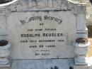 Rudolph REOSLER, father, died 30 Nov 1939 aged 68 years; Dugandan Trinity Lutheran cemetery, Boonah Shire 