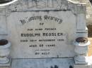 Rudolph REOSLER,
father,
died 30 Nov 1939 aged 68 years;
Dugandan Trinity Lutheran cemetery, Boonah Shire