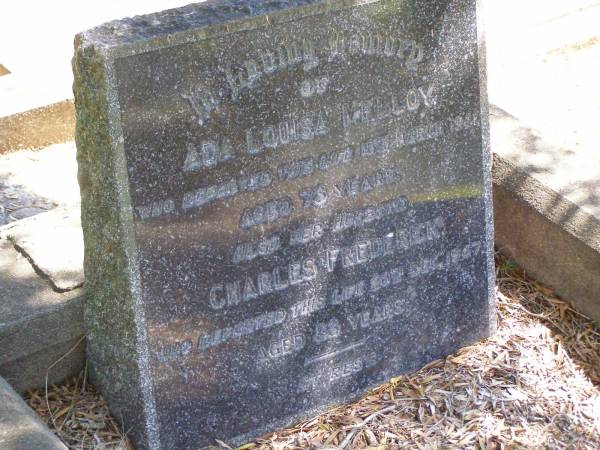 Ada Louisa MELLOY  | 18 Mar 1941 aged 73  | (husband) Charles Frederick (MELLOY)  | 20 Dec 1947? aged 83  | South Brisbane (Dutton Park) Cemetery  |   | 
