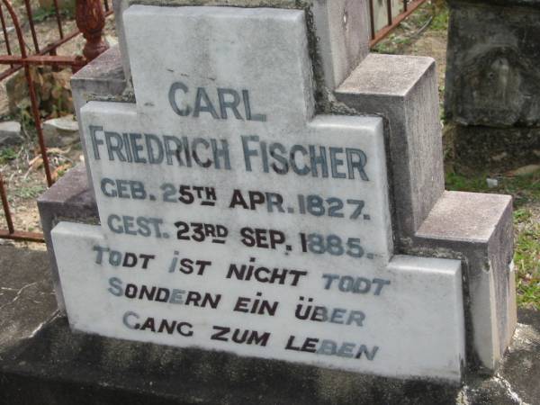 Carl Friedrich FISCHER  | geb 25 Apr 1827, gest 23 Sep 1885  | Eagleby Cemetery, Gold Coast City  | 