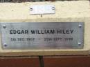 
Edgar William HILEY,
5 Dec 1907 - 29 Sept 1998;
St Lukes Anglican Church, Ekibin, Brisbane
