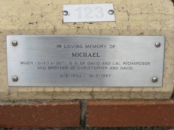 Michael, eldest son of David & Lal RICHARDSON,  | brother of Christopher & David,  | 8/8/1940 - 18/3/1997;  | St Luke's Anglican Church, Ekibin, Brisbane  | 