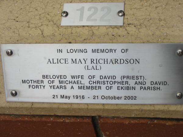 Alice May (Lal) RICHARDSON,  | wife of David (priest),  | mother of Michael, Christopher & David,  | 21 May 1916 - 2 Oct 2002;  | St Luke's Anglican Church, Ekibin, Brisbane  | 