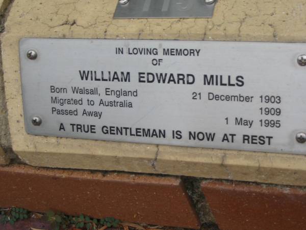 William Edward MILLS,  | born Walsall England 21 Dec 1903,  | migrated Australia 1909,  | died 1 May 1995;  | St Luke's Anglican Church, Ekibin, Brisbane  | 