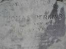 Thomas PERKINS, died 1 January 1912 aged 80 years; Emu Creek cemetery, Crows Nest Shire 