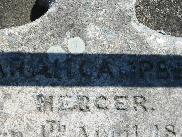 Sarah Campbell MERCER  | b: 4th Apr 1851, d: 8 Feb 1855  | (research contact: Lorraine Graham has a clarification of the bith date from the Baptism)  |   | (research contact: Penelope Wright: Birth certificate 4 Apr 1854)  | Fassifern Pioneer Cemetery  | 