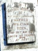 
Alfred William HECK, husband,
died 26 May 1945 aged 52 years;
Fernvale General Cemetery, Esk Shire
