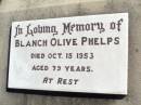 Blance Olive PHELPS, died 15 Oct 1953 aged 79 years; Fernvale General Cemetery, Esk Shire 