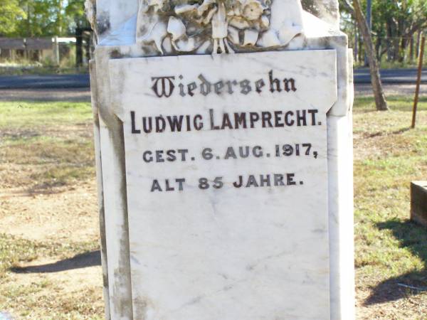 Gustine LAMPRECHT,  | born 26 Nov 1831 died 18 Nov 1908 aged 77 years;  | Ludwig LAMPRECHT,  | died 6 Aug 1917 aged 85 years;  | Fernvale General Cemetery, Esk Shire  | 