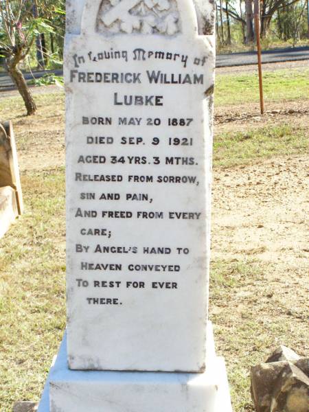 Frederick William LUBKE,  | born 20 May 1887 died 9 Sept 1921  | aged 34 years 3 months;  | Fernvale General Cemetery, Esk Shire  | 