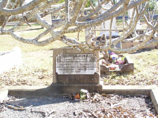 parents;  | Ernest Herman SCHMIDT,  | died 15 Oct 1940 aged 62 years;  | Martha Helene P. SCHMIDT,  | died 21 Jan 1961 aged 73 years;  | Fernvale General Cemetery, Esk Shire  | 