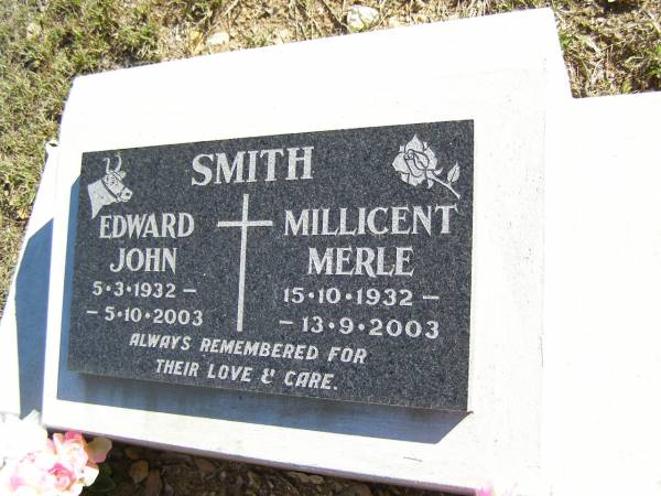 Edward John SMITH,  | 5-3-1932 - 5-10-2003;  | Millicent Merle SMITH,  | 15-10-1932 - 13-9-2003;  | Fernvale General Cemetery, Esk Shire  | 