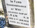 
Whit, son of L.M. & W. TASKER,
died 21 Jan 1931 aged 26 years;
Forest Hill Cemetery, Laidley Shire
