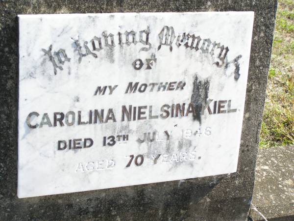 Caroline Nielsina KIEL,  | died 13 July 1945 aged 70 years;  | Forest Hill Cemetery, Laidley Shire  | 