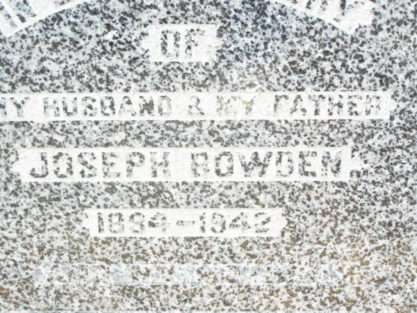 Joseph BOWDEN, husband father,  | 1884 - 1942;  | Nellie BOWDEN, mother,  | 1884 - 1953;  | Forest Hill Cemetery, Laidley Shire  | 