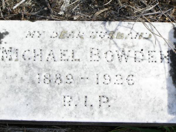 Michael BOWDEN, husband,  | 1889 - 1926;  | Forest Hill Cemetery, Laidley Shire  | 