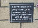 
David Stanley RIX
30 Sep 1990
aged 55

The Gap Uniting Church, Brisbane
