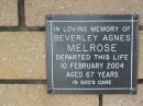 
Beverley Agnes MELROSE
10 Feb 2004
aged 67

The Gap Uniting Church, Brisbane
