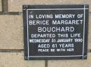 
Berice Margaret BOUCHARD
31 Jan 1990
aged 61

The Gap Uniting Church, Brisbane
