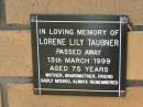 
Lorene Lily TAUBNER
13 Mar 1999
aged 75

The Gap Uniting Church, Brisbane
