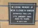 
Neva Elizabeth HANSEN
17 Jan 1983
aged 76

The Gap Uniting Church, Brisbane
