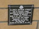 
Eldred Arthur STROUT
(son of Arthur and Annie)
(brother of Dorothy and Deryck)
(husband of Marjorie)
born 31 Oct 1909, Lautoka, Fiji
died 28 Mar 1945, Borneo Sandagan POW camp)

The Gap Uniting Church, Brisbane
