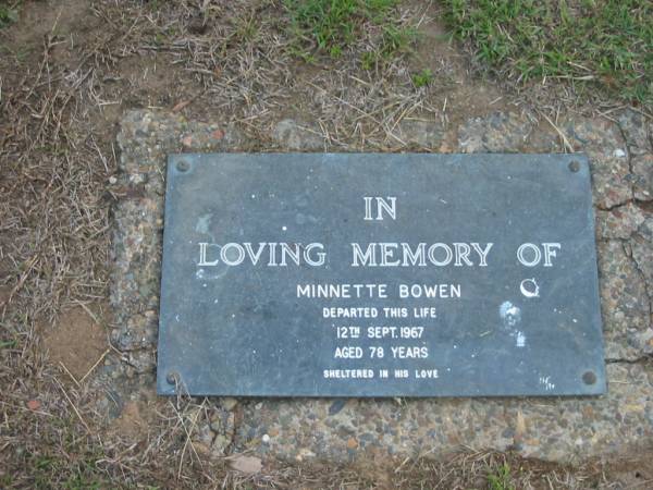 Minnette BOWEN  | 12 Sep 1967  | aged 78  |   | The Gap Uniting Church, Brisbane  | 