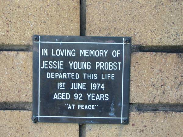 Jessie Young PROBST  | 1 Jun 1974  | aged 92  |   | The Gap Uniting Church, Brisbane  | 