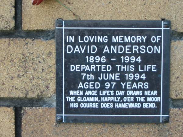 David ANDERSON  | B: 1896  | D: 1994  | 7 Jun 1994  | aged 97  |   | The Gap Uniting Church, Brisbane  | 