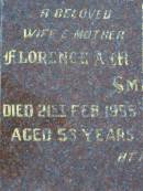 
Florence A.M. SMITH, wife mother,
died 21 Feb 1955 aged 53 years;
Bertram J. SMITH, father pop,
died 22 Jan 1990 aged 84 years;
Gheerulla cemetery, Maroochy Shire
