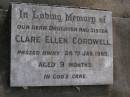 
Clare Ellen CORDWELL, daughter sister,
died 24 Jan 1960 aged 9 months;
Gheerulla cemetery, Maroochy Shire
