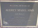 
Audrey Mabel SIMS (nee HILLIER),
7-7-1917 - 13-6-1997,
wife of Ed,
mother of Barbara & Helen;
Gheerulla cemetery, Maroochy Shire
