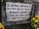 
Ronald LIEKEFETT, son brother,
died 14 June 1932 aged 13 years;
Gheerulla cemetery, Maroochy Shire

