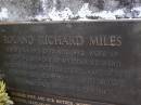 
Roland Richard MILES,
born 26-8-1913,
died 6-12-1982 aged 69 years,
husband dad grandfather great-grandfather,
remembered wife Adele, Thelma, Tom, Dianne & families;
Adele MILES,
wife mother mother-in-law grandmother
great-grandmother great-great-grandmother,
born 2-12-1919 died 22-7-2005 aged 85 years;
Gheerulla cemetery, Maroochy Shire
