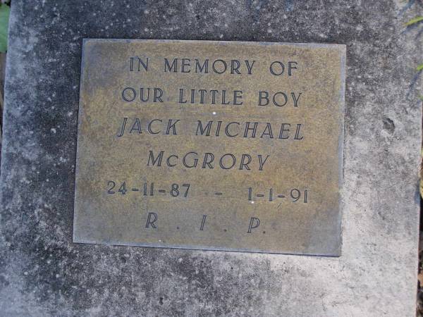 Jack Michael MCGRORY,  | 24-11-87 - 1-1-91;  | Gheerulla cemetery, Maroochy Shire  | 