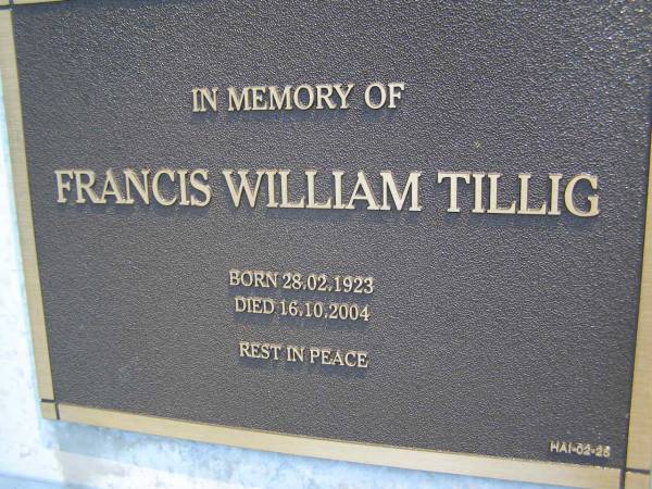 Francis William TILLIG<  | born 28-02-1923 died 16-10-2004;  | Gheerulla cemetery, Maroochy Shire  | 
